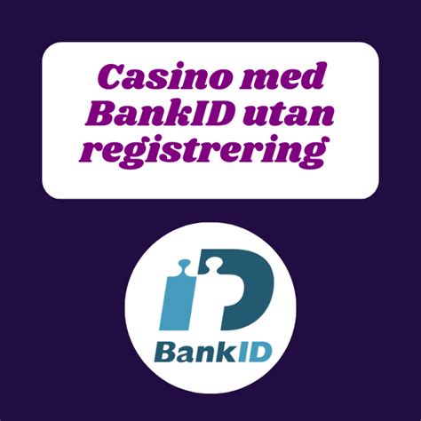 casino bankid utan registrering